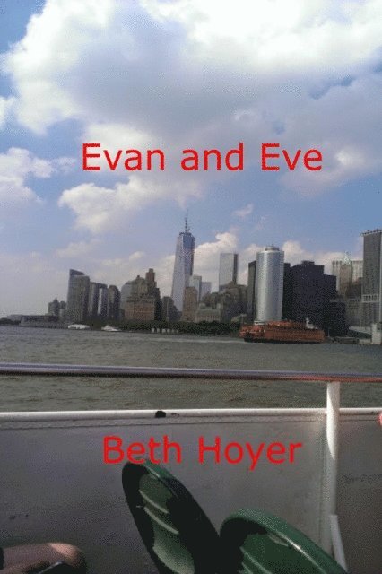 Beth Hoyer - Evan and Eve, E-bok