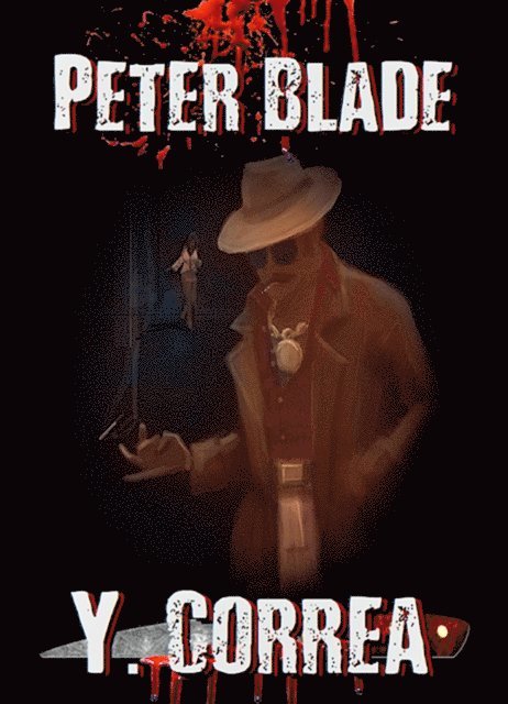 Y Correa - Peter Blade, E-bok. Tillgänglighet: Lägg i varukorg