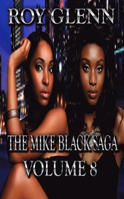 Roy Glenn - Mike Black Saga Volume 8, E-bok