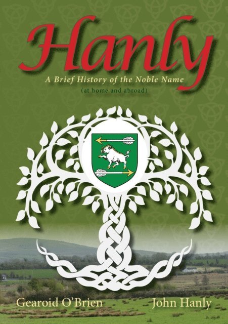 John Hanly, Gearoid O'Brien - Hanly: A Brief History of the Noble Name (At Home and Abroad), E-bok