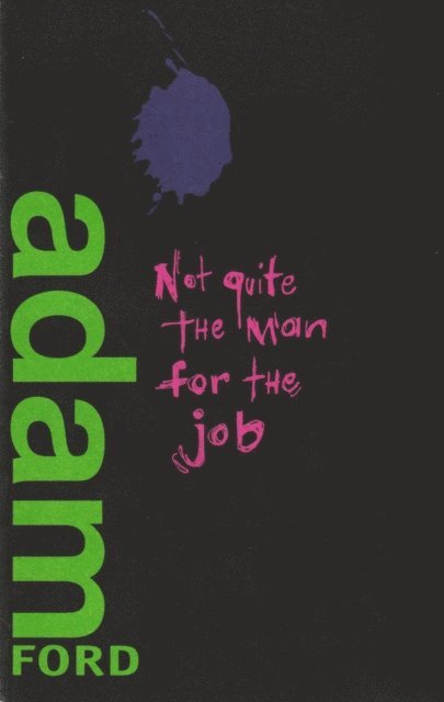 Adam Ford - Not Quite the Man for the Job (HD Battlespace Version), E-bok
