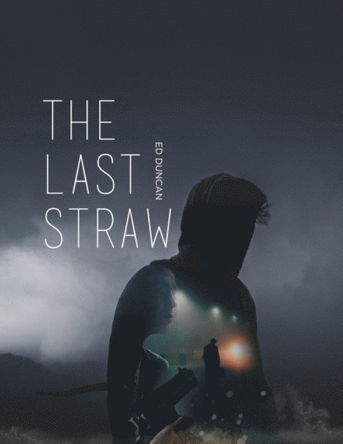 Ed Duncan - Last Straw, E-bok
