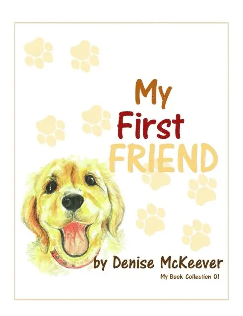 Denise McKeever - My First Friend, E-bok. Tillgänglighet: Lägg i varukorg
