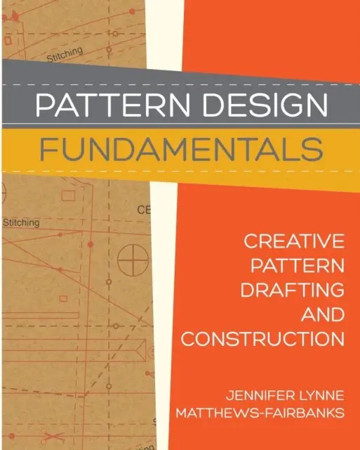 Jennifer Lynne Matthews - Fairbanks - Pattern Design: Fundamentals - Construction and Pattern Making for Fashion Design, E-bok. Tillgänglighet: Lägg i varukorg