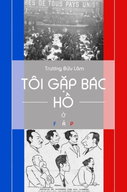 Toi gap bac Ho o Phap (1918-1923)