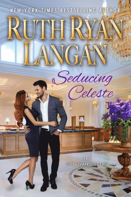 Ruth Ryan Langan - Seducing Celeste, E-bok