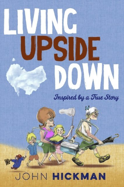 John Hickman - Living Upside Down, E-bok
