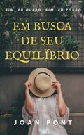 Em Busca De Seu EquiliBrio. Chaves Para O Pensamento EstoIco