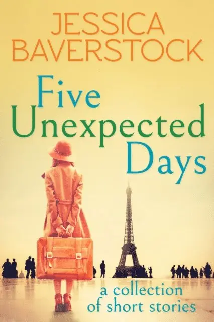 Jessica Baverstock - Five Unexpected Days: A Collection of Short Stories, E-bok. Tillgänglighet: Lägg i varukorg