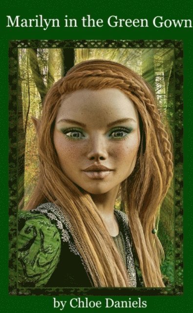 Chloe Daniels - Marilyn in the Green Gown, E-bok