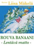 Rouva Banaani - Lentava matto