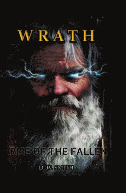 Derrick Smith - Wrath &quote;Rise of the Fallen&quote;, E-bok