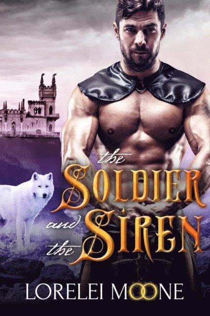 Lorelei Moone - Soldier and the Siren, E-bok