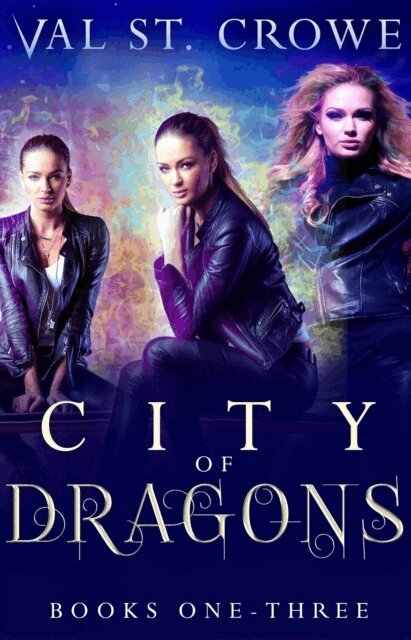 Val St. Crowe - City of Dragons, Books 1-3, E-bok. Tillgänglighet: Lägg i varukorg