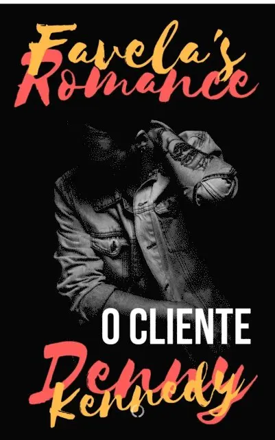 Denny Kennedy - Favela's Romance: O Cliente, E-bok. Tillgänglighet: Lägg i varukorg