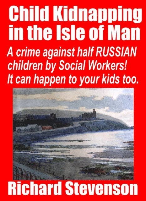 Richard Stevenson - Child Kidnapping In The Isle Of Man, E-bok