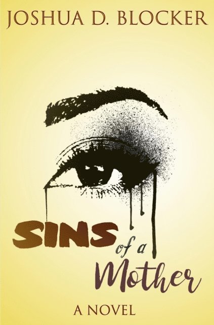 Joshua Blocker - Sins of a Mother, E-bok