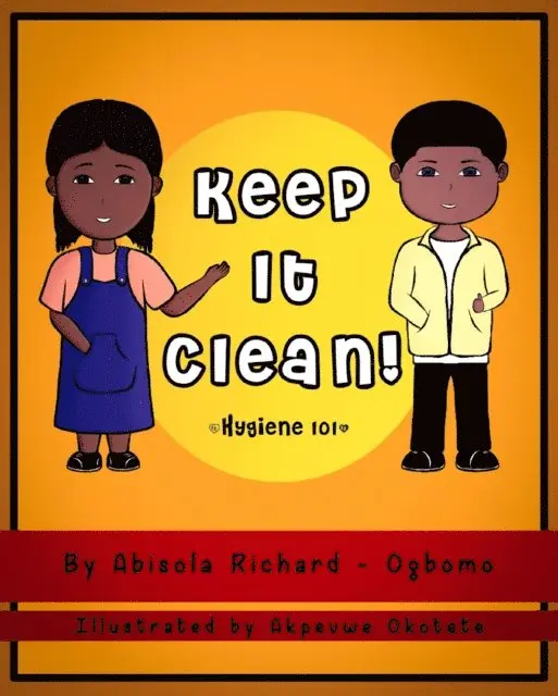 Keep It Clean (Hygiene 101)