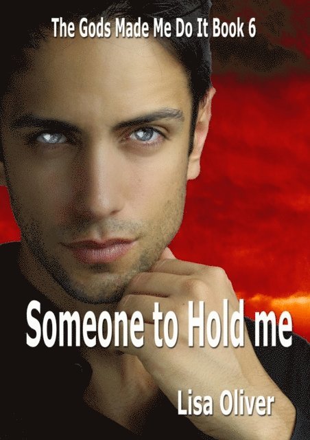 Lisa Oliver - Someone to Hold Me, E-bok