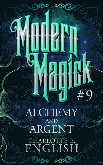 Charlotte E. English - Alchemy and Argent, E-bok