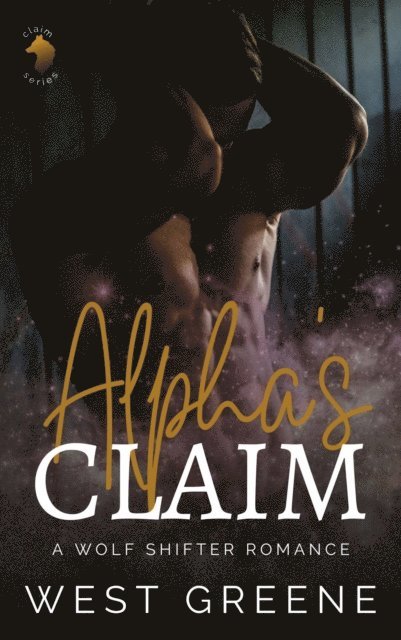 West Greene - Alpha's Claim: A Wolf Shifter Romance, E-bok