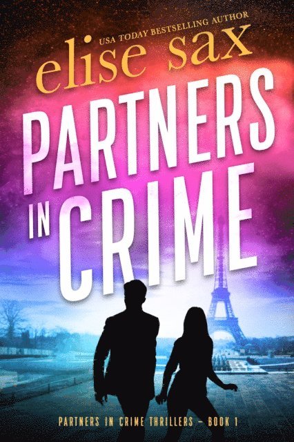 Elise Sax - Partners in Crime Chronicles Books 1-2, E-bok