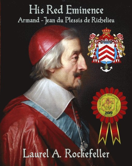 Laurel A. Rockefeller - His Red Eminence, Armand-Jean du Plessis de Richelieu, E-bok. Tillgänglighet: Lägg i varukorg