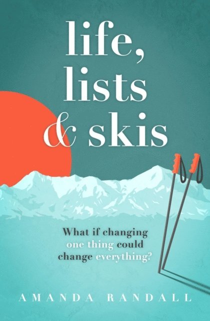 Amanda Randall - Life, Lists & Skis, E-bok
