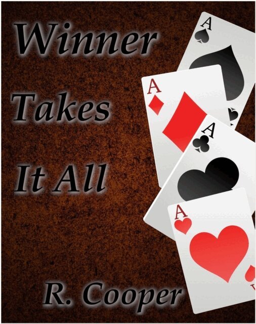 R. Cooper - Winner Takes It All, E-bok