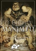 O Bicho Manjaleu