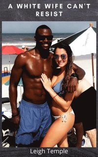 White Wife Can't Resist