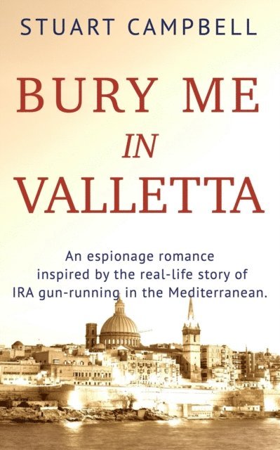 Stuart Campbell - Bury me in Valletta, E-bok