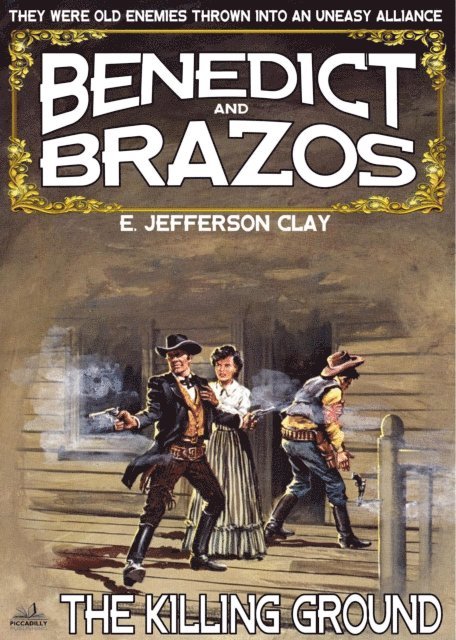 E. Jefferson Clay - Benedict and Brazos 33: The Killing Ground, E-bok. Tillgänglighet: Lägg i varukorg