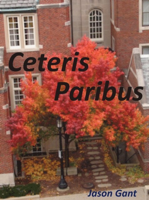 Jason Gant - Ceteris Paribus, E-bok