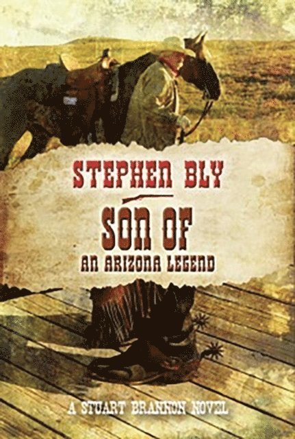 Stephen Bly - Son Of An Arizona Legend, E-bok. Tillgänglighet: Lägg i varukorg
