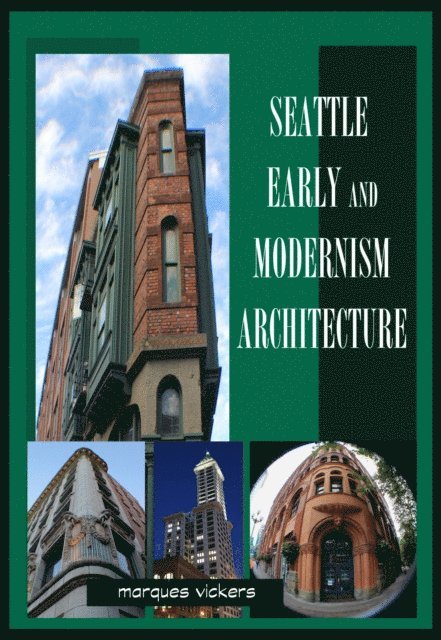 Marques Vickers - Historic Seattle Architecture, E-bok. Tillgänglighet: Lägg i varukorg