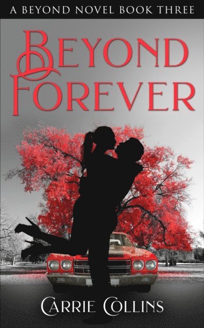 Carrie Collins - Beyond Forever, E-bok