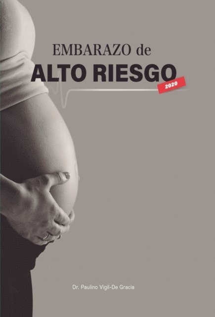 Paulino Vigil De Gracia - Embarazo de Alto Riesgo, E-bok. Tillgänglighet: Lägg i varukorg