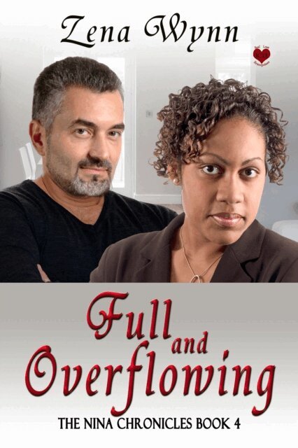 Zena Wynn - Nina Chronicles: Full and Overflowing, E-bok