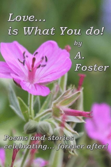 A. Foster - Love...Is What You Do!, E-bok. Tillgänglighet: Lägg i varukorg