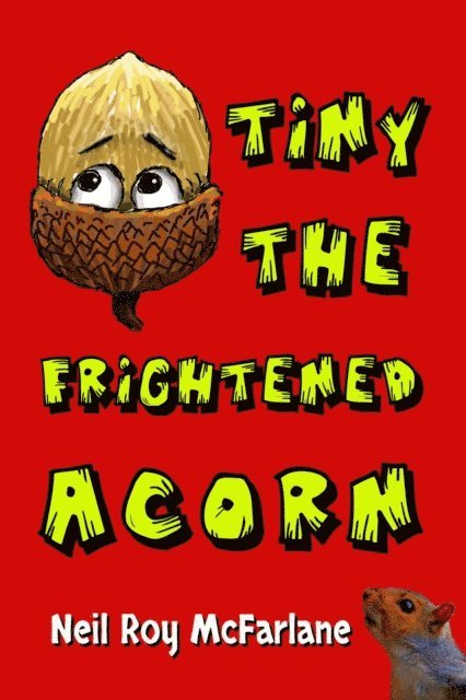 Neil McFarlane - Tiny the Frightened Acorn, E-bok. Tillgänglighet: Lägg i varukorg