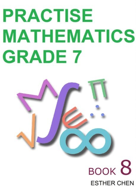 Esther Chen - Practise Mathematics Grade 7 Book 8, E-bok