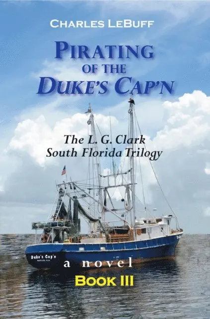 Charles LeBuff - Pirating of the Duke's Cap'n, E-bok. Tillgänglighet: Lägg i varukorg