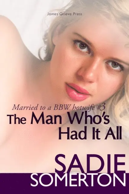 Sadie Somerton - Man Who's Had It All, E-bok. Tillgänglighet: Lägg i varukorg