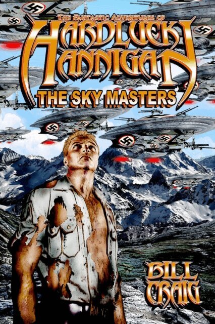 Bill Craig - Adventures of Hardluck Hannigan: The Sky Masters, E-bok