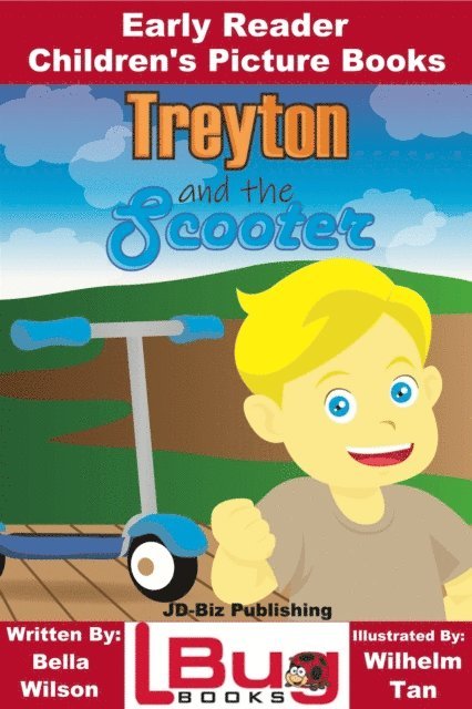 Bella Wilson - Treyton and the Scooter: Early Reader - Children's Picture Books, E-bok