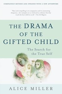 The Drama of the Gifted Child (Third Edition)