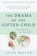 The Drama of the Gifted Child (Third Edition)
