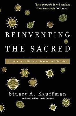 Stuart Kauffman - Reinventing the Sacred, Häftad