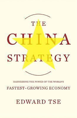 Edward Tse - China Strategy, Häftad. Tillgänglighet: Lägg i varukorg